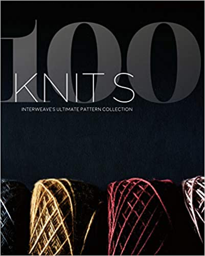 100 Knits - Interweave's Ultimate Pattern Collection